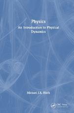 Physics: An Introduction to Physical Dynamics