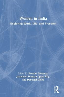 Women in India: Exploring Work, Life, and Freedom - cover