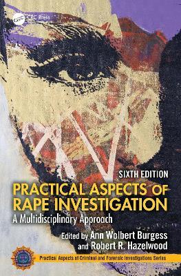 Practical Aspects of Rape Investigation: A Multidisciplinary Approach, - cover
