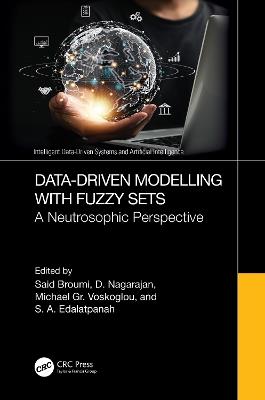 Data-Driven Modelling with Fuzzy Sets: A Neutrosophic Perspective - cover