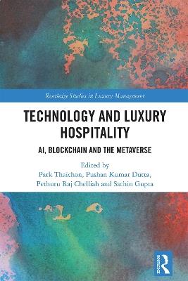 Technology and Luxury Hospitality: AI, Blockchain and the Metaverse - cover