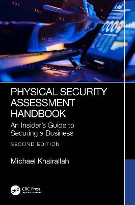 Physical Security Assessment Handbook: An Insider’s Guide to Securing a Business - Michael Khairallah - cover