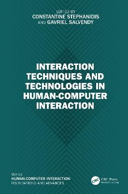 Interaction Techniques and Technologies in Human-Computer Interaction - cover