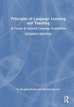 Principles of Language Learning and Teaching: A Course in Second Language Acquisition
