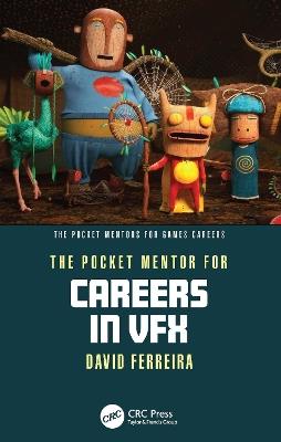 The Pocket Mentor for Careers in VFX - David Ferreira - cover