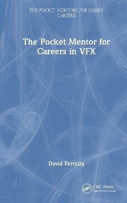 The Pocket Mentor for Careers in VFX - David Ferreira - cover