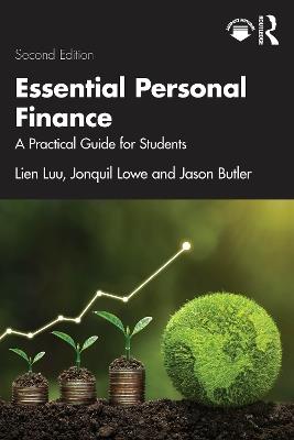 Essential Personal Finance: A Practical Guide for Students - Lien Luu,Jonquil Lowe,Jason Butler - cover