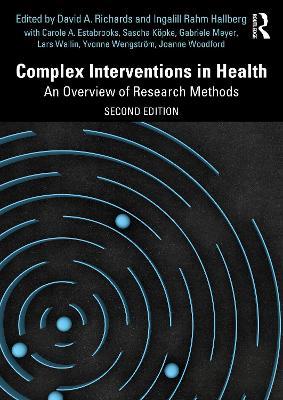 Complex Interventions in Health: An Overview of Research Methods - cover