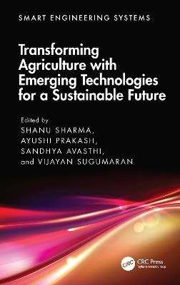 Transforming Agriculture with Emerging Technologies for a Sustainable Future - cover