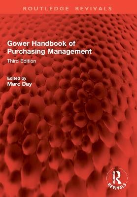 Gower Handbook of Purchasing Management: Third Edition - cover