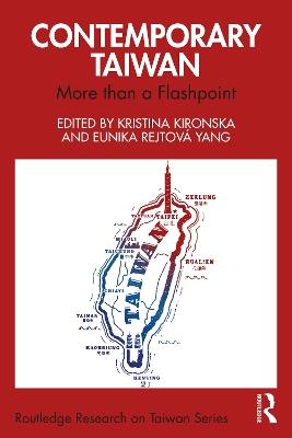 Contemporary Taiwan: More than a Flashpoint - cover