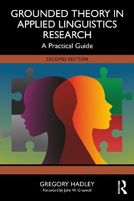 Grounded Theory in Applied Linguistics Research: A Practical Guide - Gregory Hadley - cover