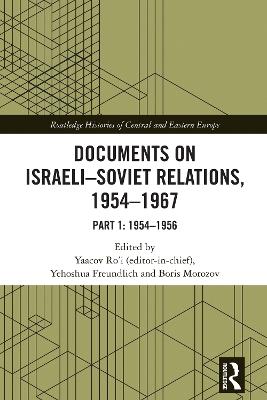 Documents on Israeli-Soviet Relations, 1954–1967: Part 1: 1954–1956 - cover