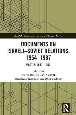Documents on Israeli-Soviet Relations, 1954–1967: Part 2: 1957–1961 - cover