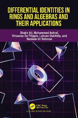 Differential Identities in Rings and Algebras and their Applications - Shakir Ali,Mohammad Ashraf,Vincenzo De Filippis - cover