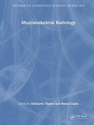 Musculoskeletal Radiology: An Ultimate Guide to Passing the Final FRCR - cover