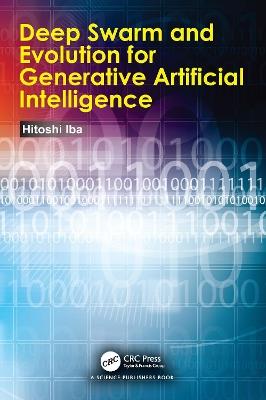Deep Swarm and Evolution for Generative Artificial Intelligence - Hitoshi Iba - cover