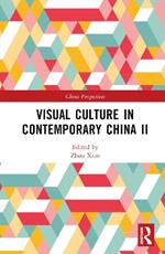Visual Culture in Contemporary China II