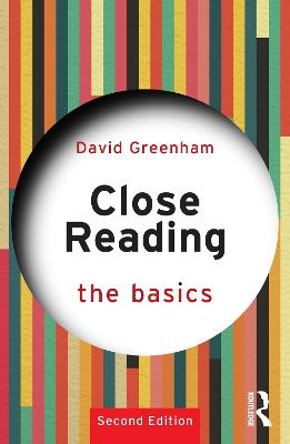 Close Reading: The Basics - David Greenham - cover