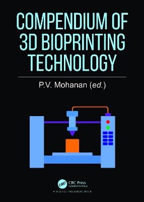 Compendium of 3D Bioprinting Technology - cover