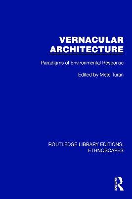 Vernacular Architecture: Paradigms of Environmental Response - cover