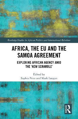 Africa, the EU and the Samoa Agreement: Exploring African Agency Amid the ‘New Scramble’ - cover