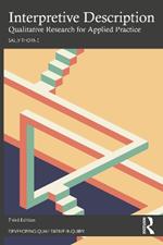 Interpretive Description: Qualitative Research for Applied Practice