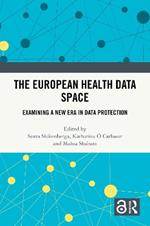 The European Health Data Space: Examining A New Era in Data Protection