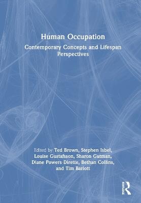 Human Occupation: Contemporary Concepts and Lifespan Perspectives - cover