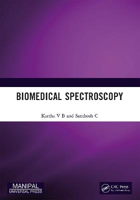Biomedical Spectroscopy - Kartha V B,Santhosh C - cover