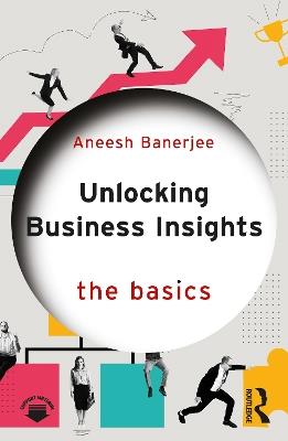 Unlocking Business Insights: The Basics - Aneesh Banerjee - cover