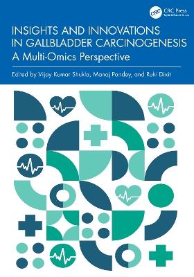 Insights and Innovations in Gallbladder Carcinogenesis - cover