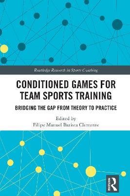 Conditioned Games for Team Sports Training: Bridging the Gap from Theory to Practice - cover