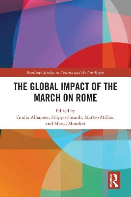 The Global Impact of the March on Rome - cover