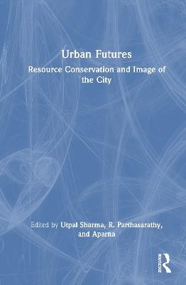 Urban Futures: Resource Conservation and Image of the City - cover