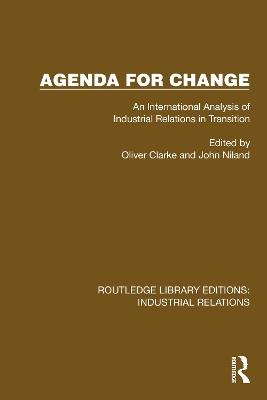 Agenda for Change: An International Analysis of Industrial Relations in Transition - cover