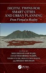 Digital Twins for Smart Cities and Urban Planning: From Virtual to Reality