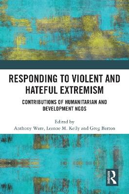 Responding to Violent and Hateful Extremism: Contributions of Humanitarian and Development NGOs - cover
