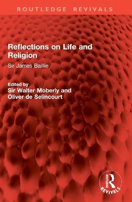 Reflections on Life and Religion: Sir James Baillie - cover