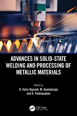 Advances in Solid-State Welding and Processing of Metallic Materials - cover
