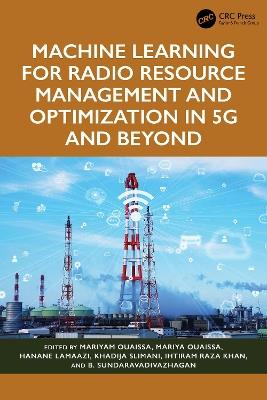 Machine Learning for Radio Resource Management and Optimization in 5G and Beyond - cover