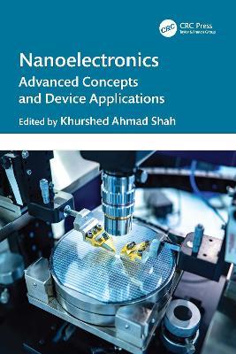 Nanoelectronics: Advanced Concepts and Device Applications - cover