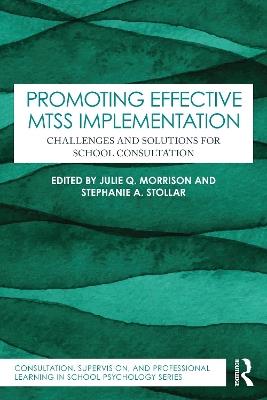 Promoting Effective MTSS Implementation: Challenges and Solutions for School Consultation - cover
