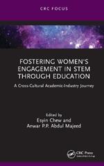 Fostering Women's Engagement in STEM Through Education: A Cross-Cultural Academic-Industry Journey