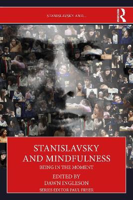 Stanislavsky and Mindfulness: Being in the Moment - cover