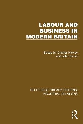 Labour and Business in Modern Britain - cover