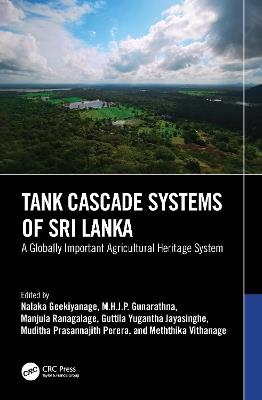 Tank Cascade Systems of Sri Lanka: A Globally Important Agricultural Heritage System - cover
