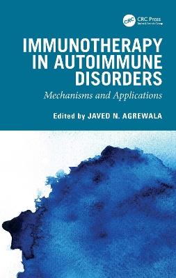 Immunotherapy in Autoimmune Disorders: Mechanisms and Applications - cover