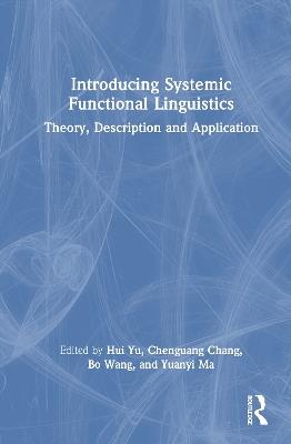 Introducing Systemic Functional Linguistics: Theory, Description and Application - cover