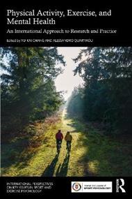 Physical Activity, Exercise, and Mental Health: An International Approach to Research and Practice